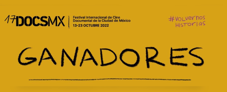 DOCSMx | Ganadores de la decimoséptima edición