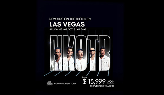 Agencia de Viajes MUJER VIAJA - Viaja a Las Vegas para el Concierto de NEW KIDS ON THE BLOCK