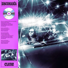 Clubz presenta su sencillo “Discomanía"