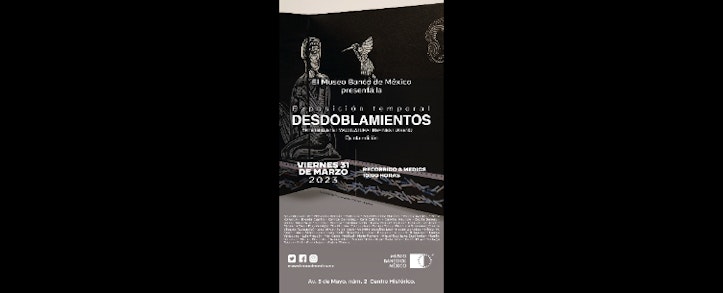 El Museo Banco de México presenta la exposición temporal "Desdoblamientos"