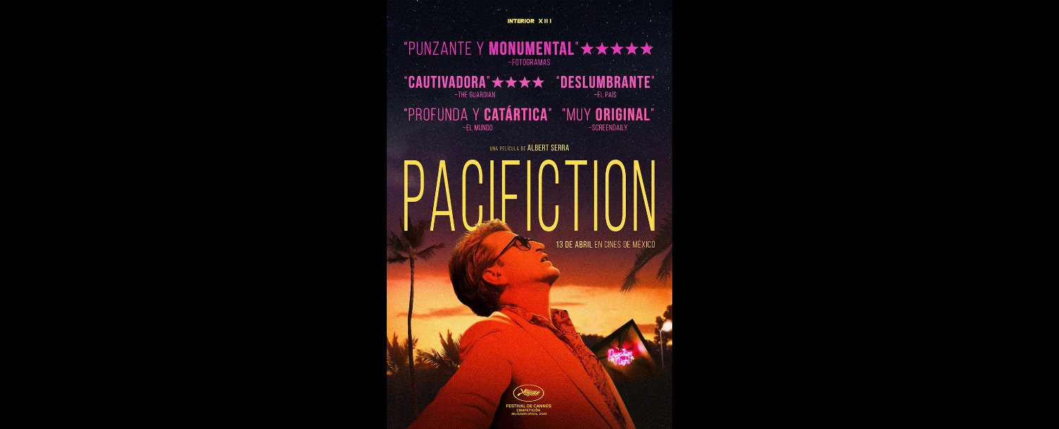 Pacifiction: del Festival de Cannes y los Premios César a cines de México