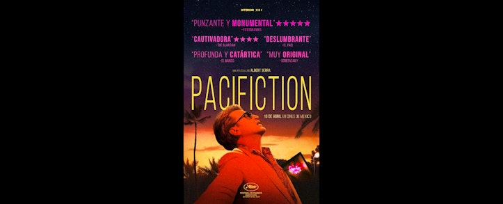 Pacifiction: del Festival de Cannes y los Premios César a cines de México