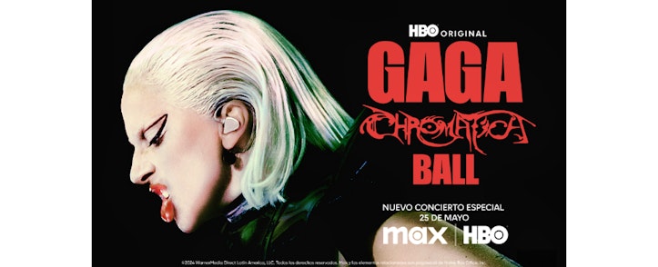 El concierto especial de HBO "Gaga Chromatica Ball" debutará el 25 de mayo por MAX y HBO