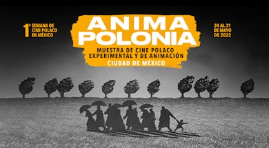 ANIMA POLONIA: Muestra de cine polaco experimental y de animación