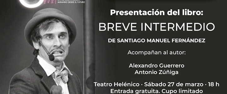 Breve Intermedio: el arte escénico en tiempos de pandemia