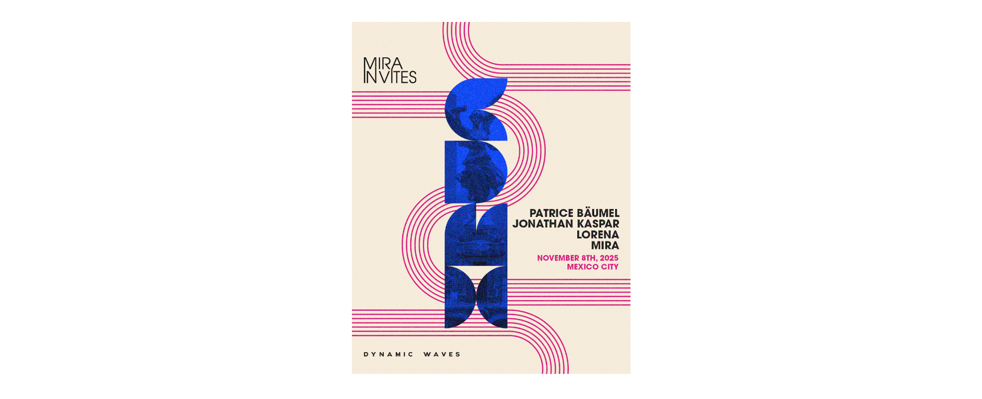 MIRA Invites regresa a México con Patrice Bäumel, Jonathan Kaspar y Lorena