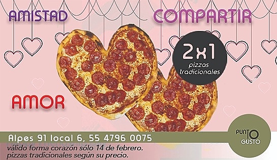 PIZZAS PUNTO GUSTO - 2x1 en Pizzas Tradicionales