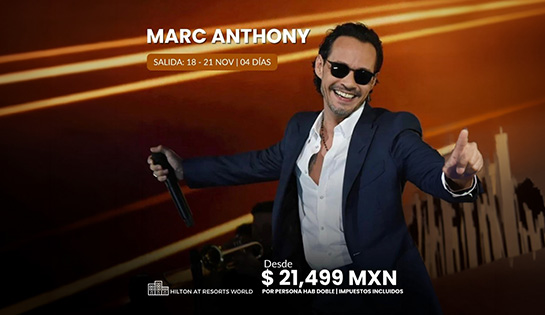 Agencia de Viajes MUJER VIAJA - Viaja a las Vegas para el Concierto de Marc Anthony