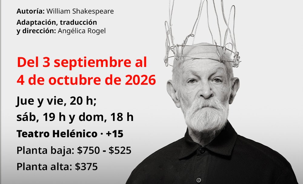 "Rey Lear" regresa al Teatro Helénico con una mirada contemporánea sobre el poder