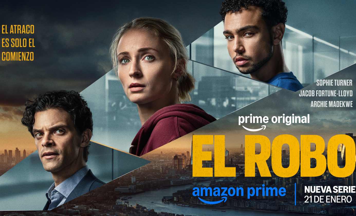 Prime Video estrena el tráiler oficial y el póster de la serie "El Robo"