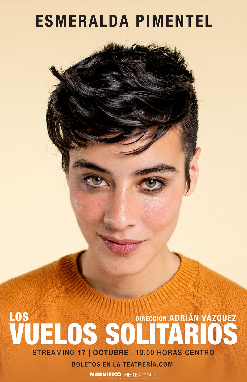 “Los Vuelos solitarios” un monólogo de Esmeralda Pimentel