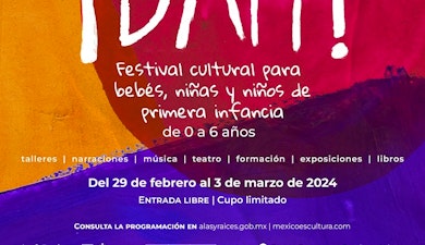 Del 29 de febrero al 3 de marzo de 2024, Alas y Raíces realizará el Festival cultural para bebés, niñas y niños de primera infancia ¡DAH!