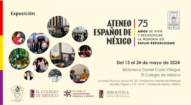 Ateneo Español de México. 75 años de vivir y resignificar la memoria del exilio republicano