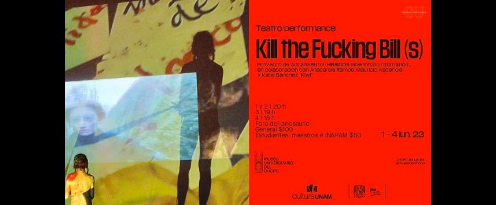 Se presenta el performance "Kill the Fucking Bill (s)" en el Museo del Chopo