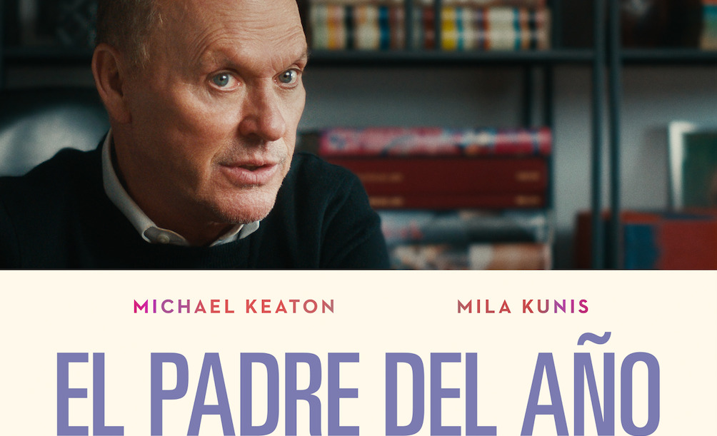 “El padre del año”, una divertida película protagonizada por Michael Keaton y Mila Kunis