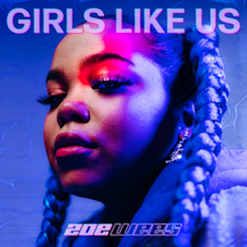 Zoe Wees estrena el espectacular y poderoso nuevo sencillo "Girls Like Us"