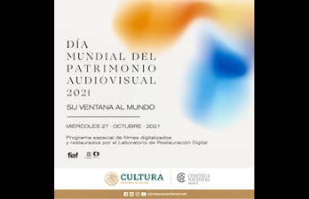 Día Mundial del Patrimonio Audiovisual 2021 en Cineteca Nacional
