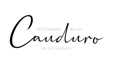 "Un Cauduro es un Cauduro, (es un Cauduro)" en San Ildefonso
