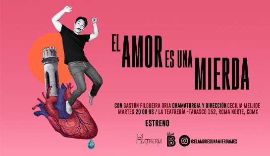 EL AMOR ES UNA MIERDA - 25% de descuento en boletos