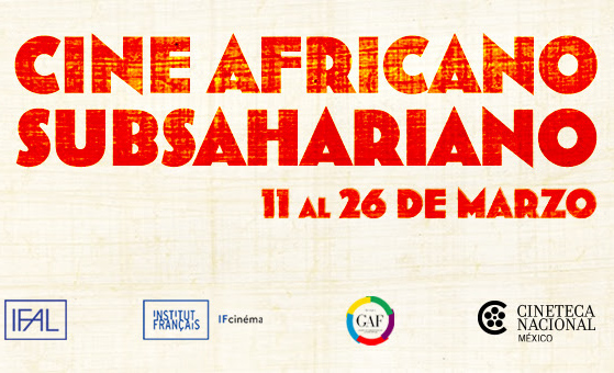 La Cineteca Nacional hace un recorrido por el pasado y el presente del cine africano subsahariano