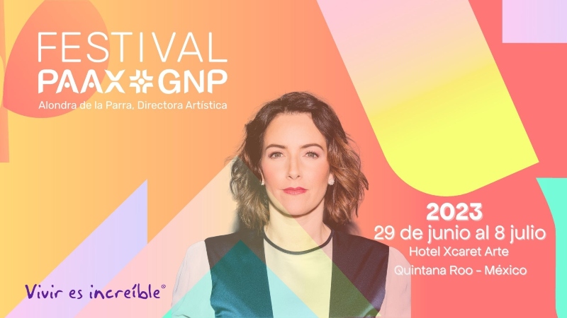 Te presentamos a parte del talento que llegará al Festival PAAX GNP 2023