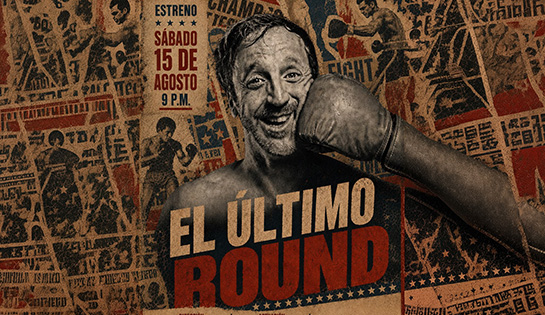 Obra de Teatro: ¨EL ÚLTIMO ROUND - 30% de descuento exclusivo en boletos.
