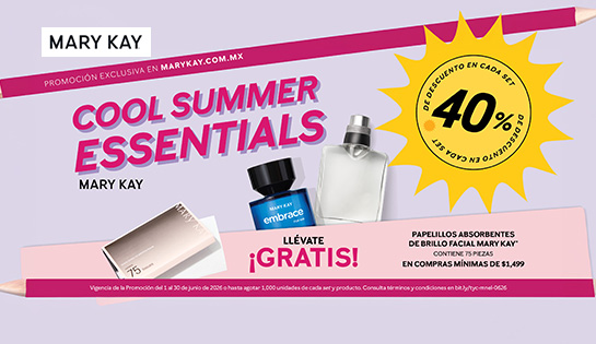 MARY KAY - Cool Summer Essentials, 40% de descuento en Cada Set y Gratis papelitos absorbentes de Brillo