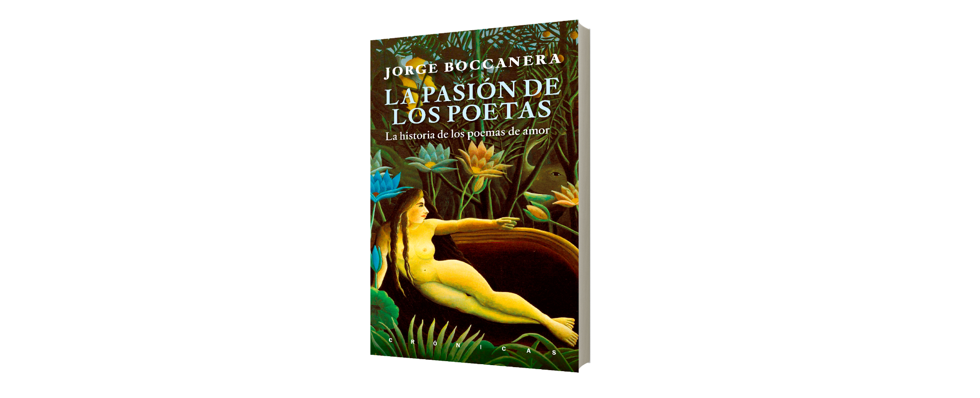 Malpaso presenta: "La pasión de los poetas: Las historias de los poemas de amor", de Jorge Boccanera