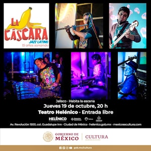 Conmemora el Centro Cultural Helénico el Día Internacional de la Música con un concierto de jazz a cargo de agrupación La Cáscara