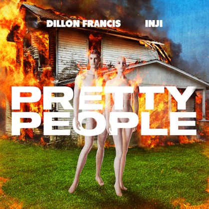 Dillon Francis presenta junto a INJI "Pretty People"