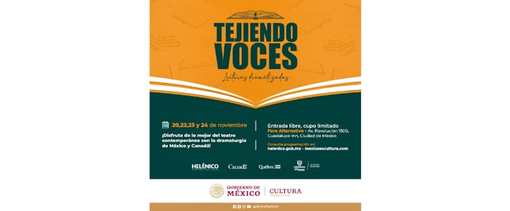 El Centro Cultural Helénico presenta la primera edición de “Tejiendo voces” dramaturgia actual de Canadá y México