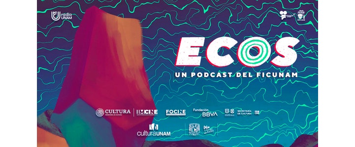 El FICUNAM anuncia el lanzamiento de su podcast "Ecos"