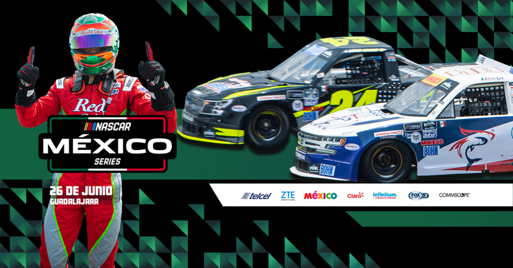 La cuarta fecha de NASCAR México llega a Guadalajara