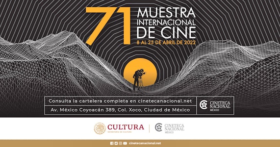 Llega la 71 Muestra Internacional de Cine de la Cineteca Nacional