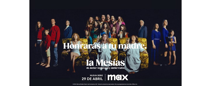 El pasado resuena en tu ser para siempre: "La Mesías" llega a Max el 29 de abril
