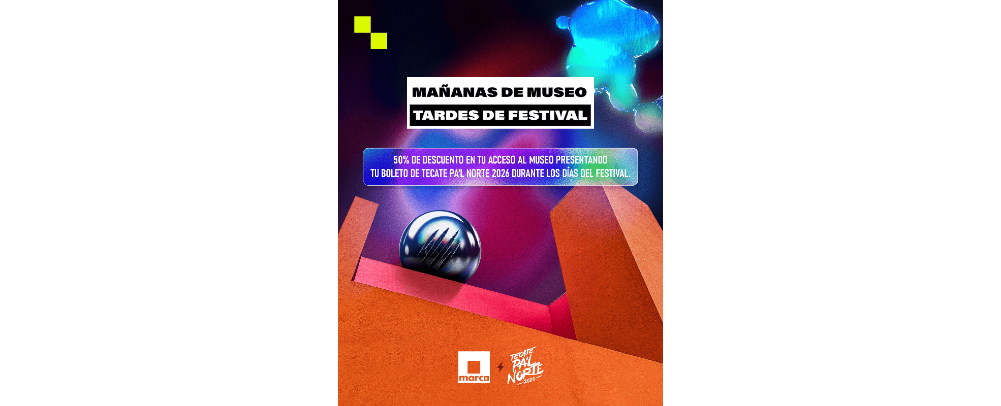 MARCO y Tecate Pa’l Norte 2026 anuncian alianza “Mañanas de museo, tardes de festival”