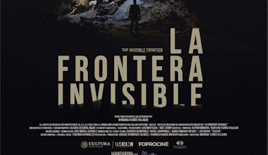 "La frontera invisible", de Mariana Flores Villalba, llega a salas de cine este 24 de julio