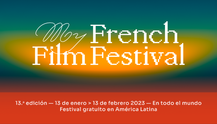 Las películas de MyFrenchFilmFestival 2023 estarán gratis en el sitio del FICM