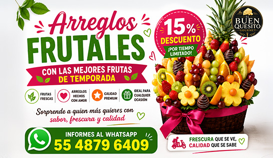 EL BUEN QUESITO - 15% de descuento en arreglos frutales.