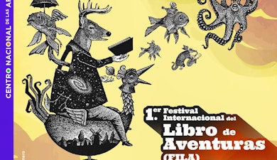 Surge en el Cenart el Festival Internacional del Libro de Aventuras