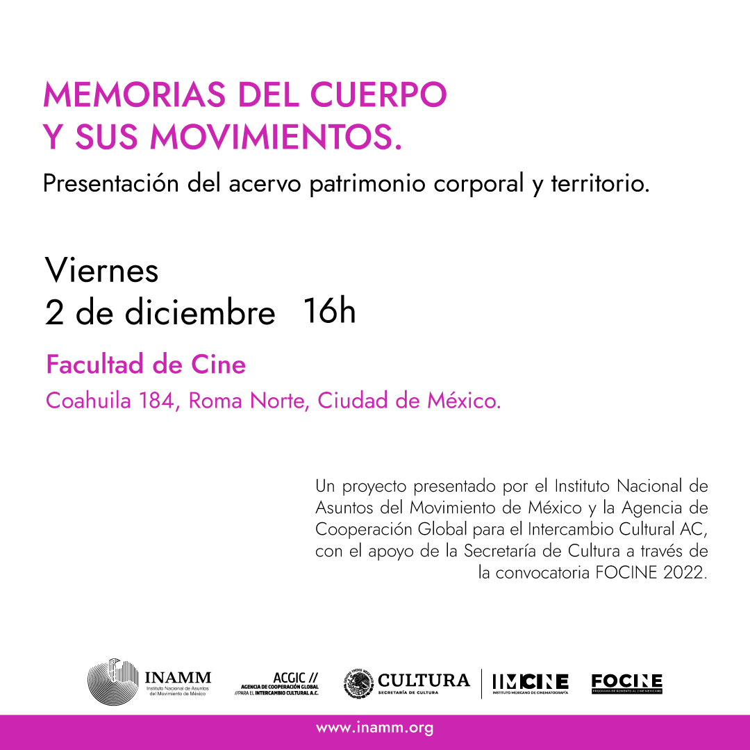 INAMM presenta "Memorias del Cuerpo y sus Movimientos"