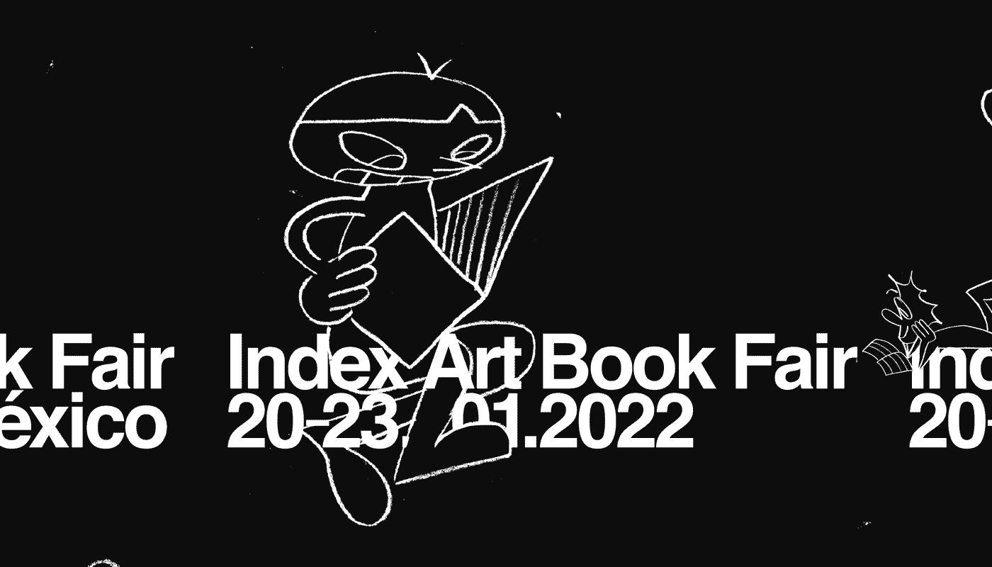Index Art Book Fair en Kurimanzutto | Ciudad de México