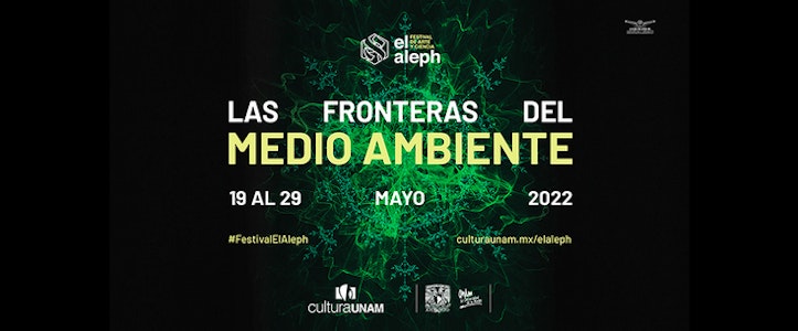El festival del arte y la ciencia: El Aleph 2022
