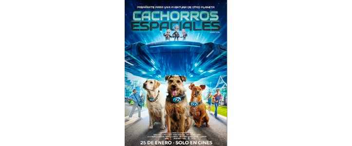 "Cachorros Espaciales", una aventura de otro planeta, en cines el 25 de enero