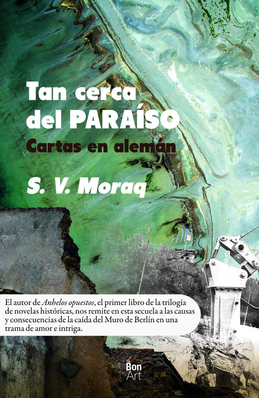 El libro "Tan cerca del paraíso. Cartas en alemán", de S. V. Moraq, se presenta el 28 de agosto en la FUL Pachuca