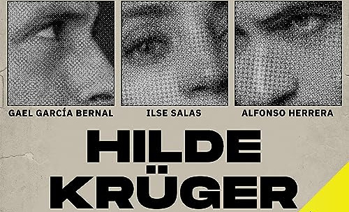 Alfonso Herrera, Ilse Salas y Gael García Bernal protagonizan la nueva audioserie "Hilde Krüger"