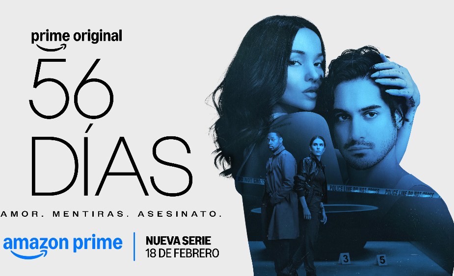 Prime Video presenta el tráiler y arte oficial de la serie "56 Días"·, protagonizada por Dove Cameron, Avan Jogia y Karla Souza