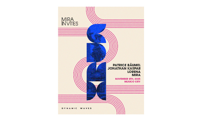 MIRA Invites regresa a México con Patrice Bäumel, Jonathan Kaspar y Lorena