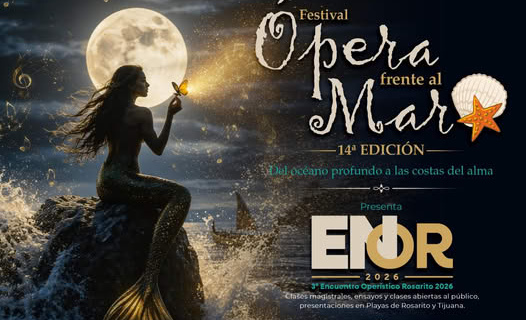 "Ópera Frente al Mar" celebrará su 14ª edición con conciertos gratuitos en Rosarito y Tijuana