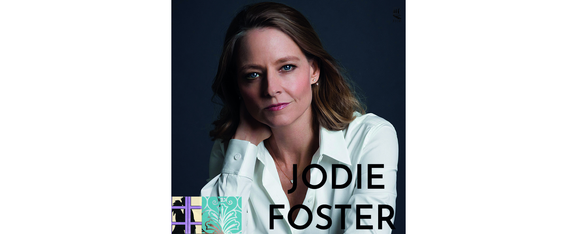 La legendaria actriz y directora Jodie Foster regresa al FICM